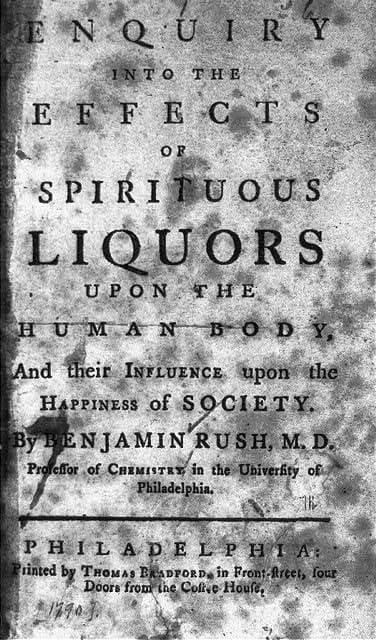 An enquiry into the effects of spirituous liquors upon the human body : and  their influence upon the happiness of society : Rush, Benjamin, 1746-1813 :  Free Download, Borrow, and Streaming : Internet Archive